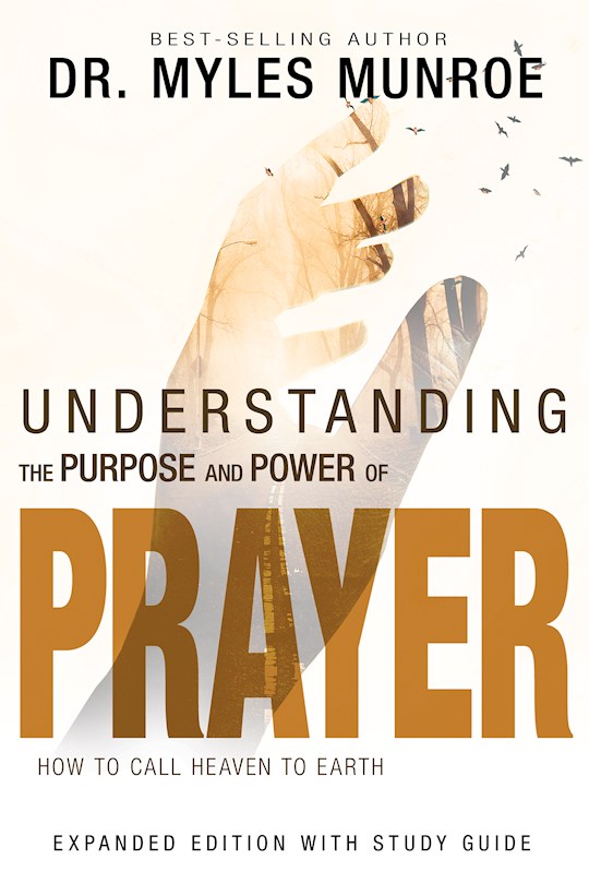 Understanding The Purpose And Power Of Prayer Exp Ed With S/G PB - Myles Munroe